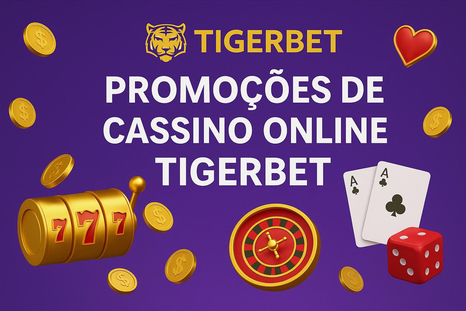 O bônus promocional TIGERBET é uma ótima maneira de começar sua aventura