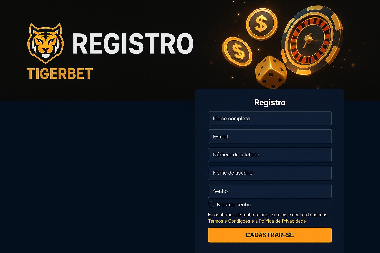 Não Perca tempo, o rRgistro na site TIGERBET